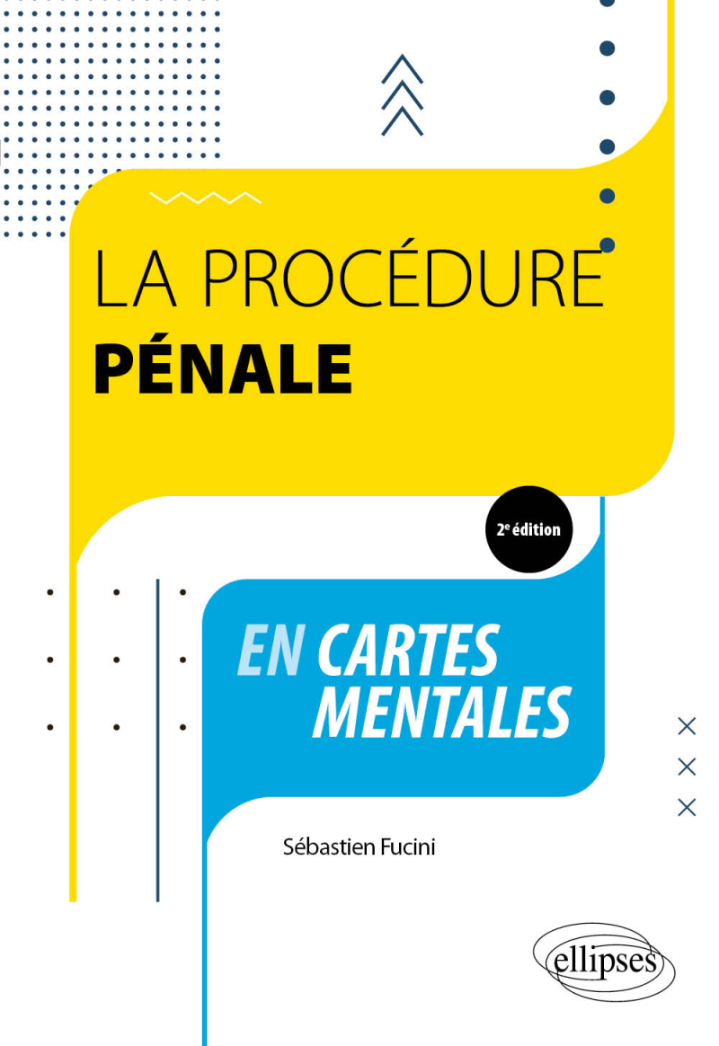 La procédure pénale en cartes mentales - 2e édition