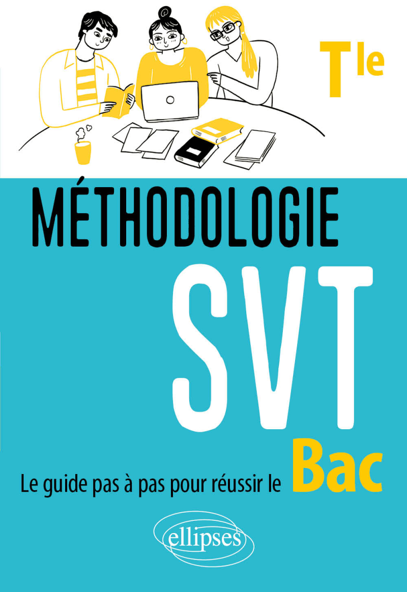 Méthodologie SVT Terminale - Le guide pas à pas pour réussir le bac