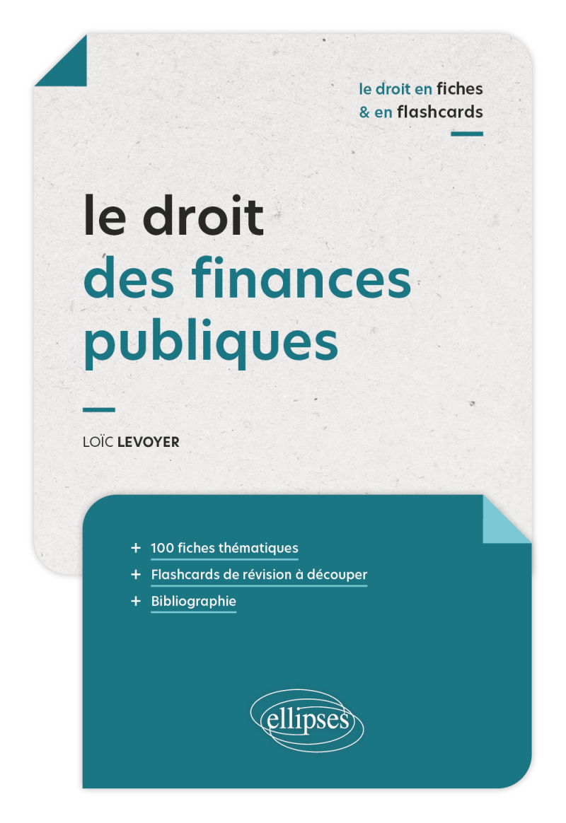 Le droit des finances publiques en fiches et en flashcards