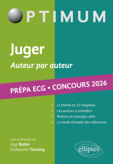 Juger. Auteur par auteur. Littérature, Philosophie, Culture générale. Prépa ECG. Concours 2026 - édition 2026