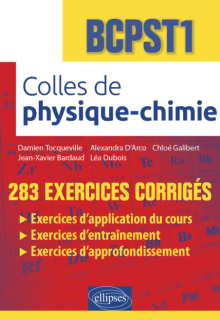 Colles de Physique-Chimie - BCPST1 - 283 exercices corrigés