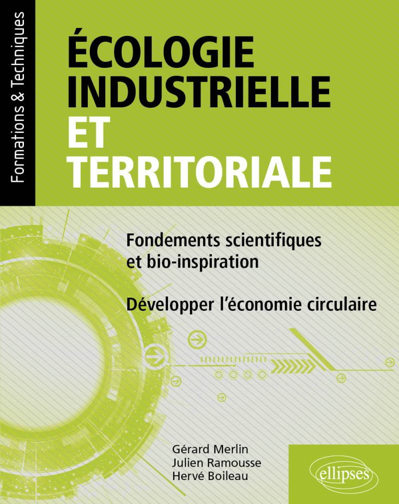 Écologie industrielle et territoriale - Fondements scientifiques et bio-inspiration