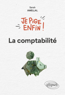 Je pige enfin la comptabilité !