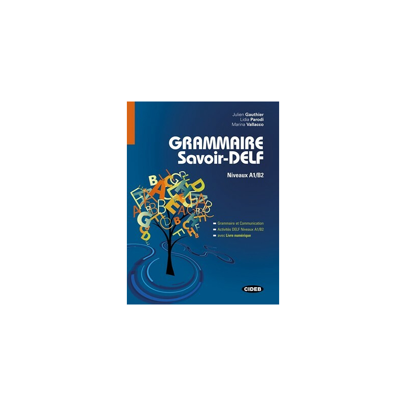 Grammaire Savoir-Delf - Niveau A1/B2
