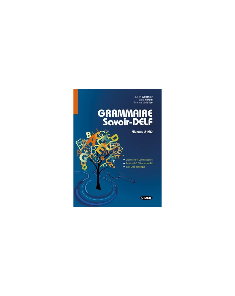 Grammaire Savoir-Delf - Niveau A1/B2