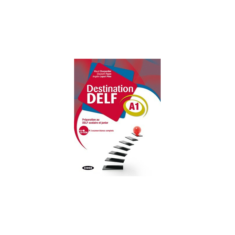 Destination Delf A1 - Préparation au DELF scolaire et Junior