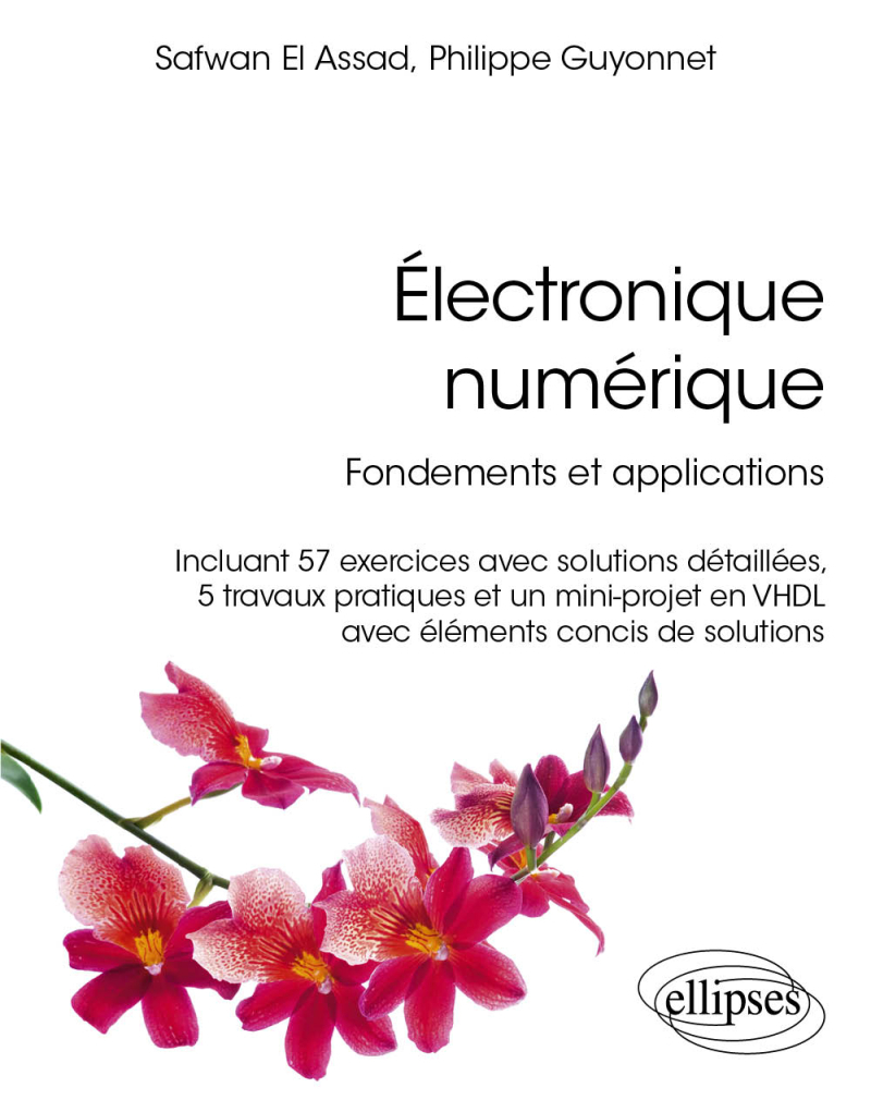 Électronique numérique - Fondements et applications