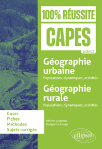 Géographie urbaine : populations, dynamiques, activités ; Géographie rurale : populations, dynamiques, activités - CAPES d'histoire-géographie