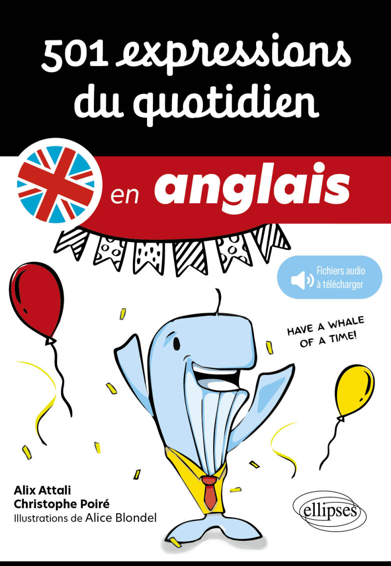 501 expressions du quotidien en anglais (avec fichiers audios)