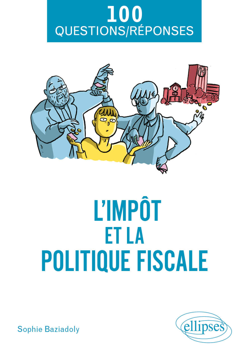L'impôt et la politique fiscale